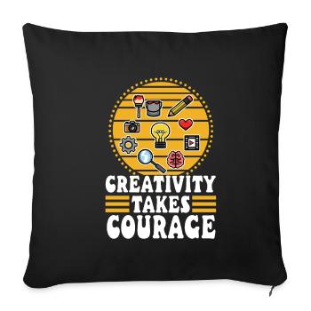 Creativity Takes Courage - Sofakissenbezug 45 x 45 cm - Schwarz - Vorne