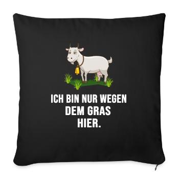 vegetarische Ziege "nur wegen gras da" ganja ziege - Sofakissenbezug 45 x 45 cm - Schwarz - Vorne