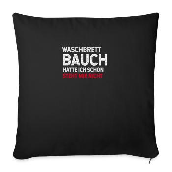 Waschbrettbauch Muskeln Sport körper lustig witz - Sofakissenbezug 45 x 45 cm - Schwarz - Vorne