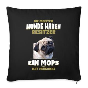 Mops Shirt - Mops Hund TShirt - Sofakissenbezug 45 x 45 cm - Schwarz - Vorne