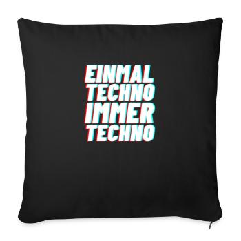 Techno electro Musik club rave geschen - Sofakissenbezug 45 x 45 cm - Schwarz - Vorne