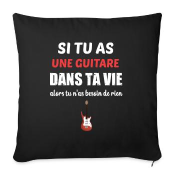 Si tu as une guitare dans ta vie t-shirt metal - Housse de coussin décorative 45 x 45 cm - noir - Devant
