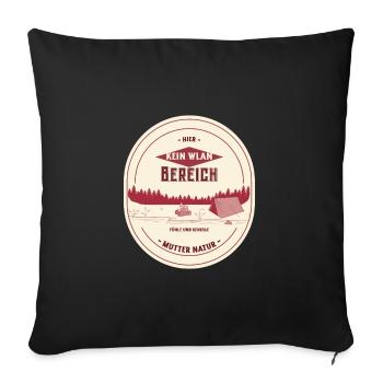 Kein WLAN Bereich - Mutter Natur genießen - Sofakissenbezug 45 x 45 cm - Schwarz - Vorne