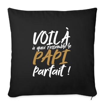 Voilà à quoi ressemble le papi parfait - Housse de coussin décorative 45 x 45 cm - noir - Devant