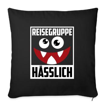 Farben änderbar | Reisegruppe Hässlich - Sofakissenbezug 45 x 45 cm - Schwarz - Vorne