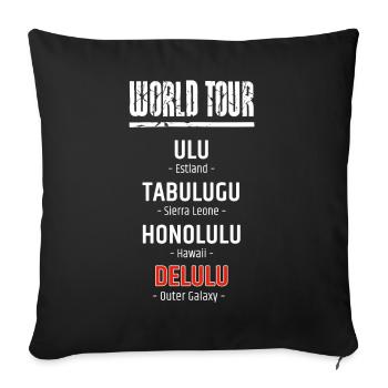 Statement.-Shirt: World-Tour Delulu - Sofakissenbezug 45 x 45 cm - Schwarz - Vorne