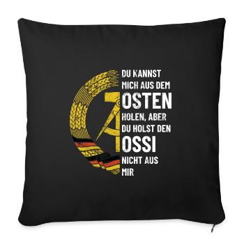 DDR Osten, Ossi Spruch Geschenk - Sofakissenbezug 45 x 45 cm - Schwarz - Vorne