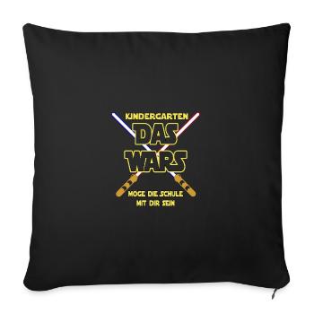 KINDERGARTEN - DAS WARS - MÖGE DIE SCHULE MIT... - Sofakissenbezug 45 x 45 cm - Schwarz - Vorne