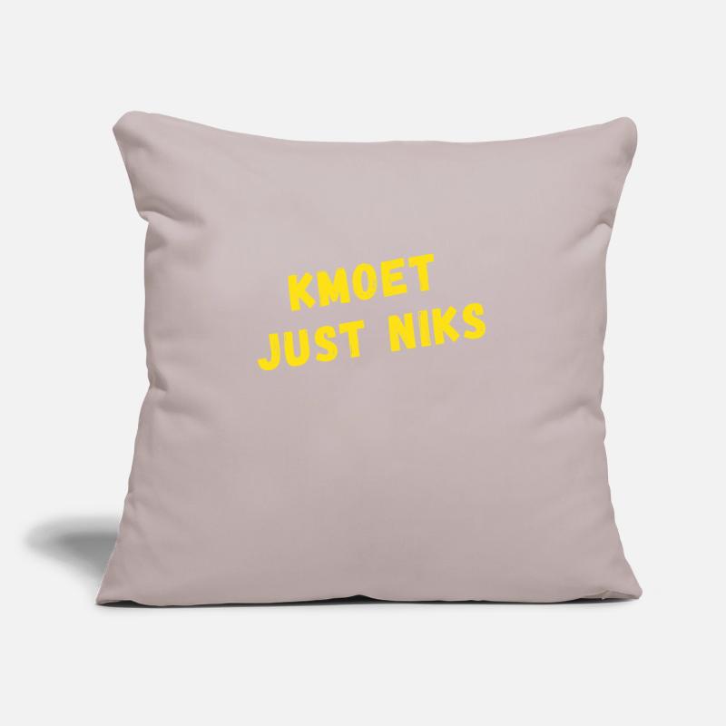 kmoet just niks, Antwerp dialect shirts Sofa pillowcase 17,3'' x 17,3'' (45 x 45 cm)