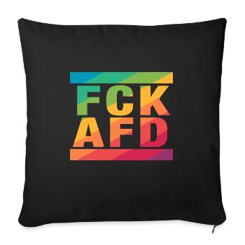 FCK AFD - Zeichen setzen gegen Rechts, Gegen Nazis - Sofakissenbezug 45 x 45 cm - Schwarz - Vorne