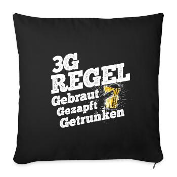 3G-Regel Gebraut Gezapft Getrunken Saufen Bierlieb - Sofakissenbezug 45 x 45 cm - Schwarz - Vorne