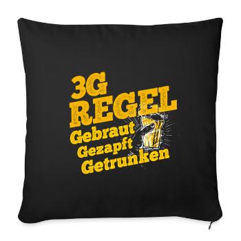 3G-Regel Gebraut Gezapft Getrunken Saufen Bierlieb - Sofakissenbezug 45 x 45 cm - Schwarz - Vorne