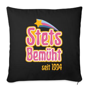 Stets Bemüht seit 1994 - Sofakissenbezug 45 x 45 cm - Schwarz - Vorne