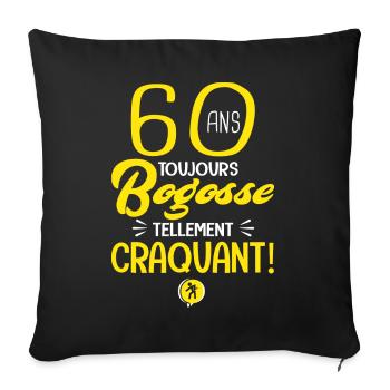 60 ans bogosse humour anniversaire 60 ans - Housse de coussin décorative 45 x 45 cm - noir - Devant