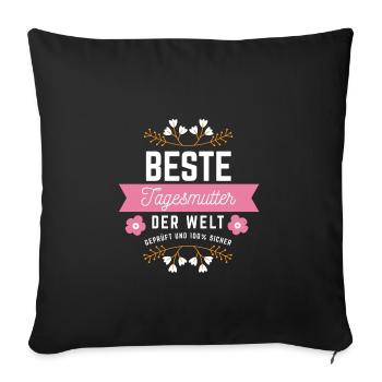 Beste Tagesmutter der Welt - Sofakissenbezug 45 x 45 cm - Schwarz - Vorne