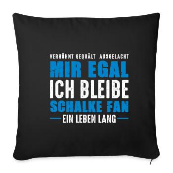 Schalke Fan Ein Leben Lang Gelsenkirchen Schalker - Sofakissenbezug 45 x 45 cm - Schwarz - Vorne