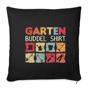 Garten Buddel Shirt - Gärtner T-Shirt Geschenk Gar - Sofakissenbezug 45 x 45 cm - Schwarz - Vorne