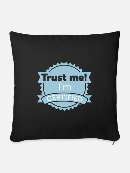 Trust me! I'm certified - Sofakissenbezug 45 x 45 cm - Schwarz