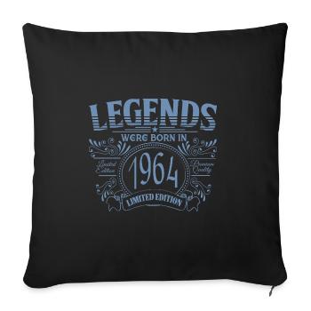 Legnden were born in 1964 60th birthday Sayings - Sofa pillowcase 17,3'' x 17,3'' (45 x 45 cm) - black - Front