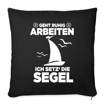Ich setz' die Segel, Segel Design - Sofakissenbezug 45 x 45 cm - Schwarz - Vorne