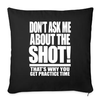 Bowling Don't Ask Me About The Shot - Sofa pillowcase 17,3'' x 17,3'' (45 x 45 cm) - black - Front