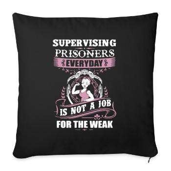 Correctional Officer Is Not A Job - Sofa pillowcase 17,3'' x 17,3'' (45 x 45 cm) - black - Front