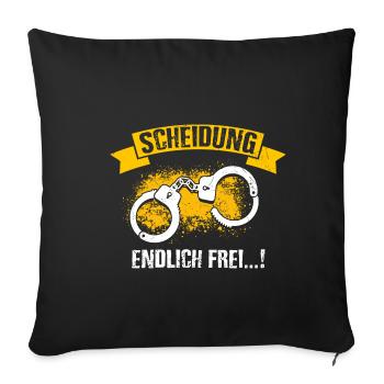 Scheidung Endlich Frei! Ehe Ende Ehemann Ehefrau F - Sofakissenbezug 45 x 45 cm - Schwarz - Vorne