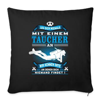 Never mess with a diver - Sofa pillowcase 17,3'' x 17,3'' (45 x 45 cm) - black - Front
