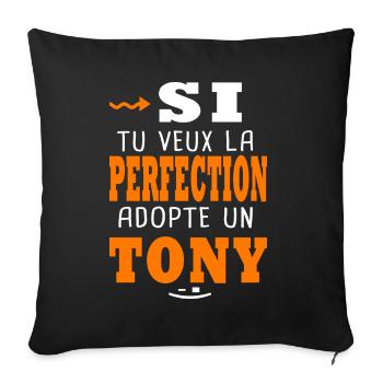 la perfection adopte un Tony Cadeau pour Anthony - Housse de coussin décorative 45 x 45 cm - noir - Devant