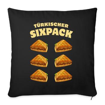 Baklava - Türkischer Sixpack - Süßspeise - Spruch - Sofakissenbezug 45 x 45 cm - Schwarz - Vorne
