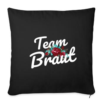 Team Braut JGA Blumen Hochzeit Junggesellenabschie - Sofakissenbezug 45 x 45 cm - Schwarz - Vorne