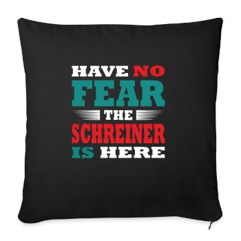 N’ayez crainte, le Schreiner est là Tenue - Housse de coussin décorative 45 x 45 cm - noir - Devant