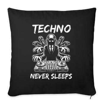 Techno never sleeps – Cool DJ design - Sofa pillowcase 17,3'' x 17,3'' (45 x 45 cm) - black - Front