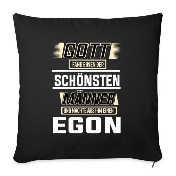 Egon der schönste Mann von Gott geformt Design - Sofakissenbezug 45 x 45 cm - Schwarz - Vorne