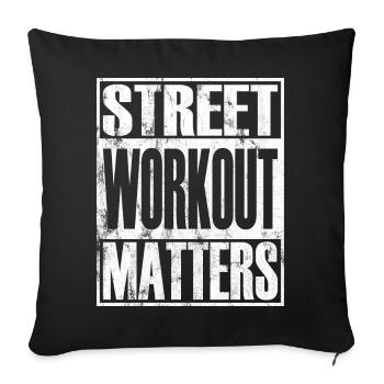Street Workout Matters Calisthenics - Sofa pillowcase 17,3'' x 17,3'' (45 x 45 cm) - black - Front
