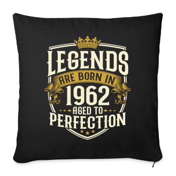 Né en 1962 Legends Cadeau d’anniversaire - Housse de coussin décorative 45 x 45 cm - noir - Devant