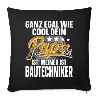 Bautechniker Papa Vater Vatertag Cooler Papa - Sofakissenbezug 45 x 45 cm - Schwarz - Vorne