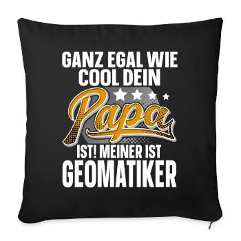 Geomatiker Papa Vater Vatertag Cooler Papa - Sofakissenbezug 45 x 45 cm - Schwarz - Vorne