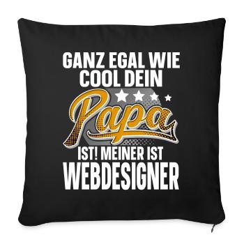 Webdesigner Papa Vater Vatertag Cooler Papa - Sofakissenbezug 45 x 45 cm - Schwarz - Vorne