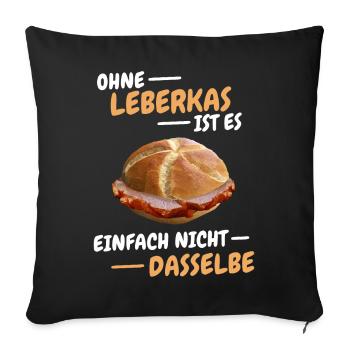 Leberkäs Bayern Leberkas Semmel Fleischkäse - Sofakissenbezug 45 x 45 cm - Schwarz - Vorne