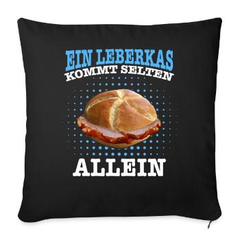 Leberkäs Bayern Leberkas Semmel Fleischkäse - Sofakissenbezug 45 x 45 cm - Schwarz - Vorne