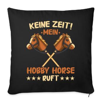 Hobby Horsing Steckenpferd Hobbyhorsing - Sofakissenbezug 45 x 45 cm - Schwarz - Vorne