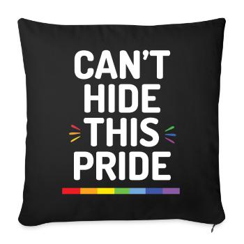 Pride Month - Ich kann diesen Stolz nicht verbergen - Sofakissenbezug 45 x 45 cm - Schwarz - Vorne