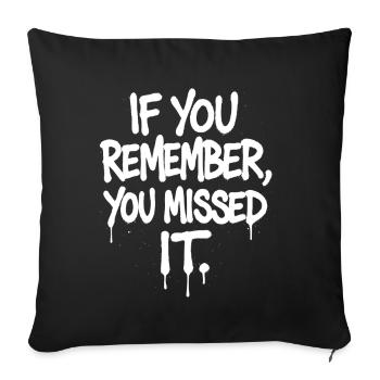 Si vous vous souvenez que vous l’avez manqué – Festival Spruch - Housse de coussin décorative 45 x 45 cm - noir - Devant