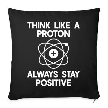 Pensez comme un Proton – restez toujours positif ! - Housse de coussin décorative 45 x 45 cm - noir - Devant