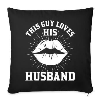 This guy loves his husband - Sofa pillowcase 17,3'' x 17,3'' (45 x 45 cm) - black - Front