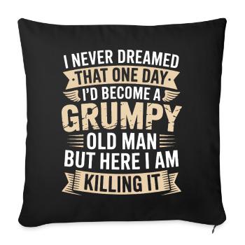 Grumpy Old Man Killing It - Sofa pillowcase 17,3'' x 17,3'' (45 x 45 cm) - black - Front