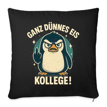 Guten Morgen Ganz Dünnes Eis Freundchen Pinguin - Sofakissenbezug 45 x 45 cm - Schwarz - Vorne
