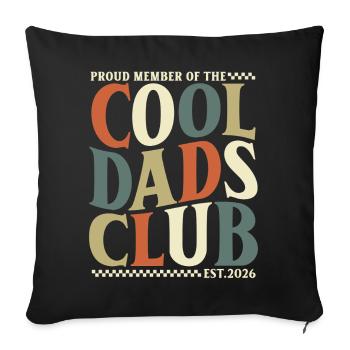 Cool Dads Club - Dad 2026 Father's Day Gift - Sofa pillowcase 17,3'' x 17,3'' (45 x 45 cm) - black - Front