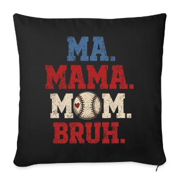 Mom Baseball Bruh Humor Gift Boy - Sofa pillowcase 17,3'' x 17,3'' (45 x 45 cm) - black - Front